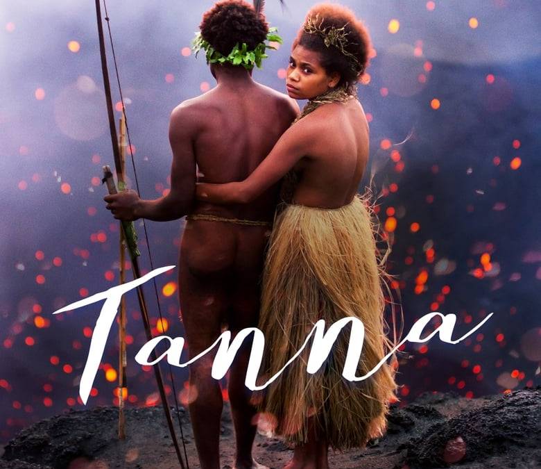 Tanna Summary, Trailer, Cast, Where to Watch and More