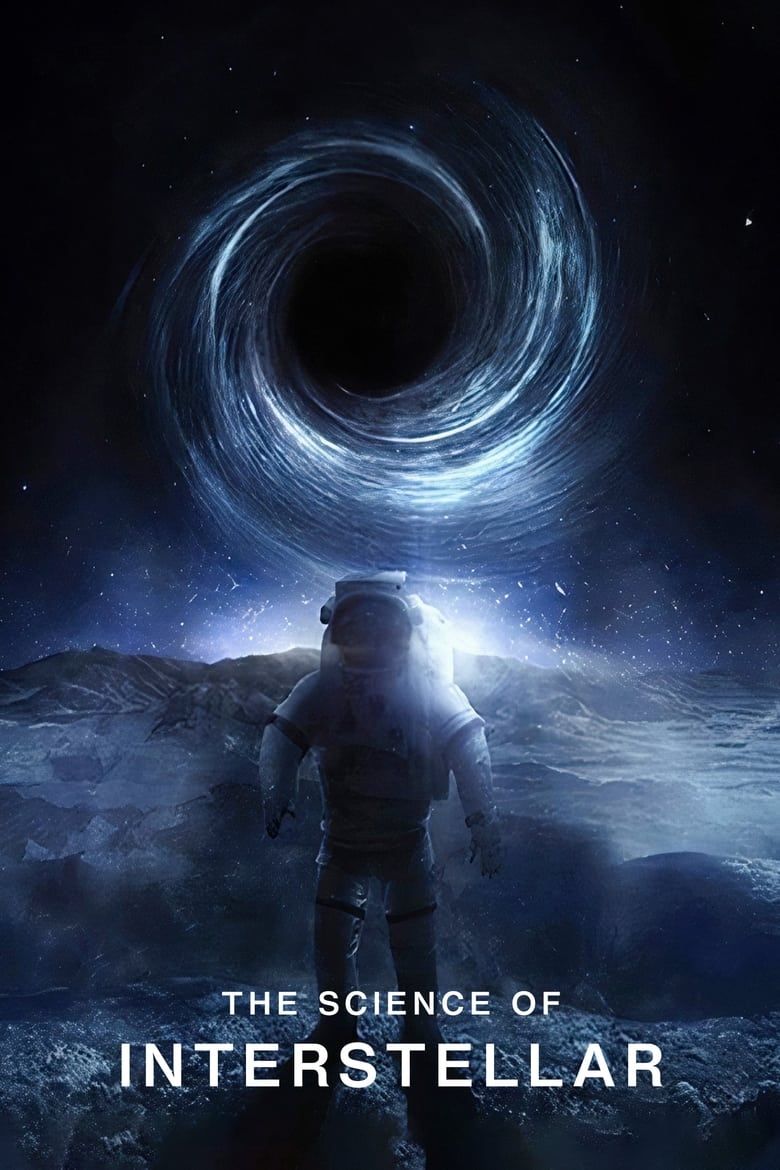 The Science of Interstellar Summary, Trailer, Cast, Where to Watch and More
