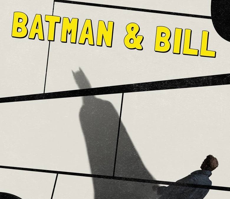 Batman & Bill Summary, Trailer, Cast, Where to Watch and More