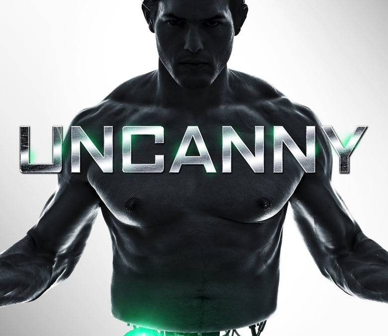 Uncanny Summary, Trailer, Cast, Where to Watch and More