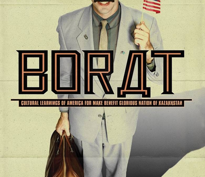 Borat Cultural Learnings of America for Make Benefit Glorious Nation