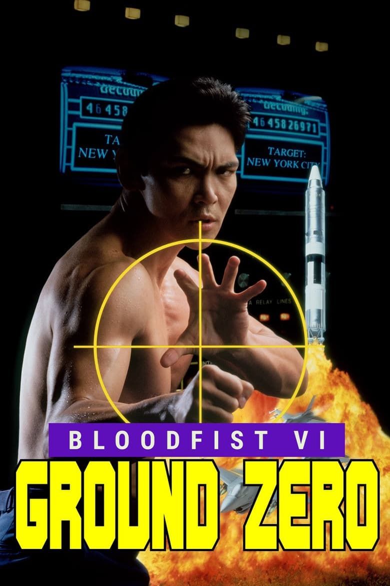 Bloodfist VI: Ground Zero Summary, Trailer, Cast, Where to Watch and More, image size:780x1170