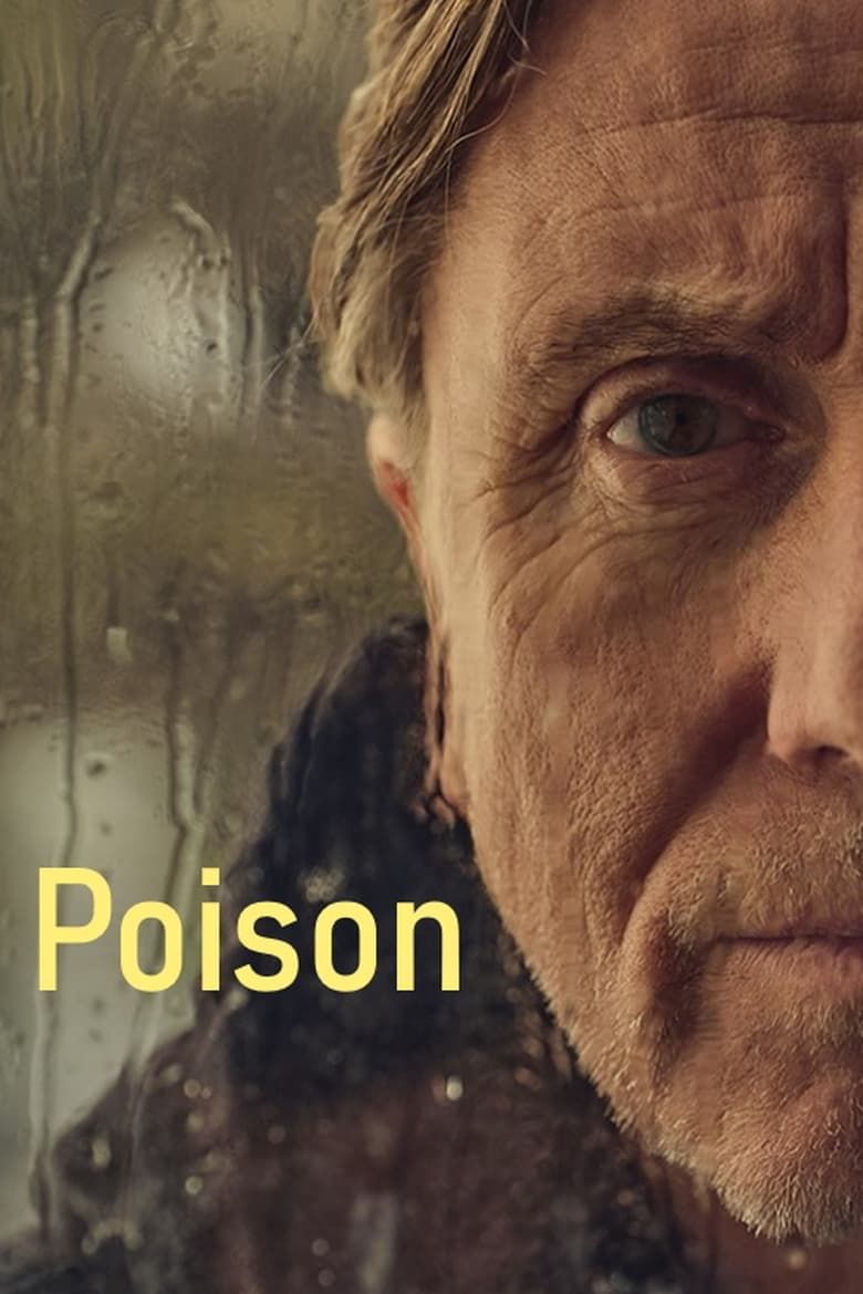 Poison Summary, Trailer, Cast, Where to Watch and More