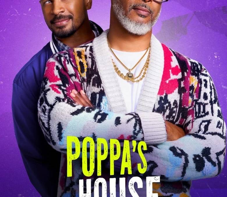 Poppa's House Summary, Trailer, Season List, Cast, Where to Watch and More