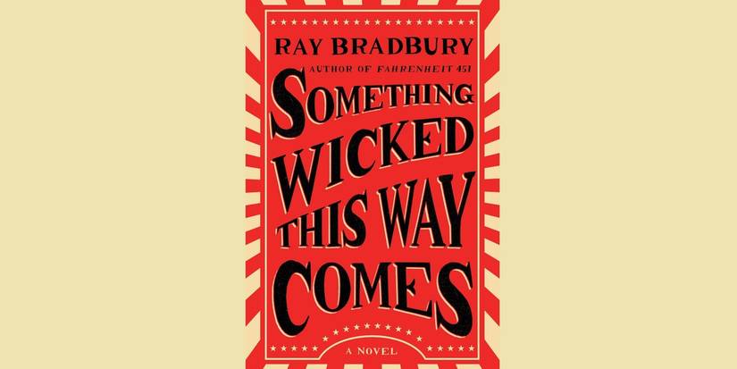 Something Wicked This Way Comes (1962)  By Ray Bradbury