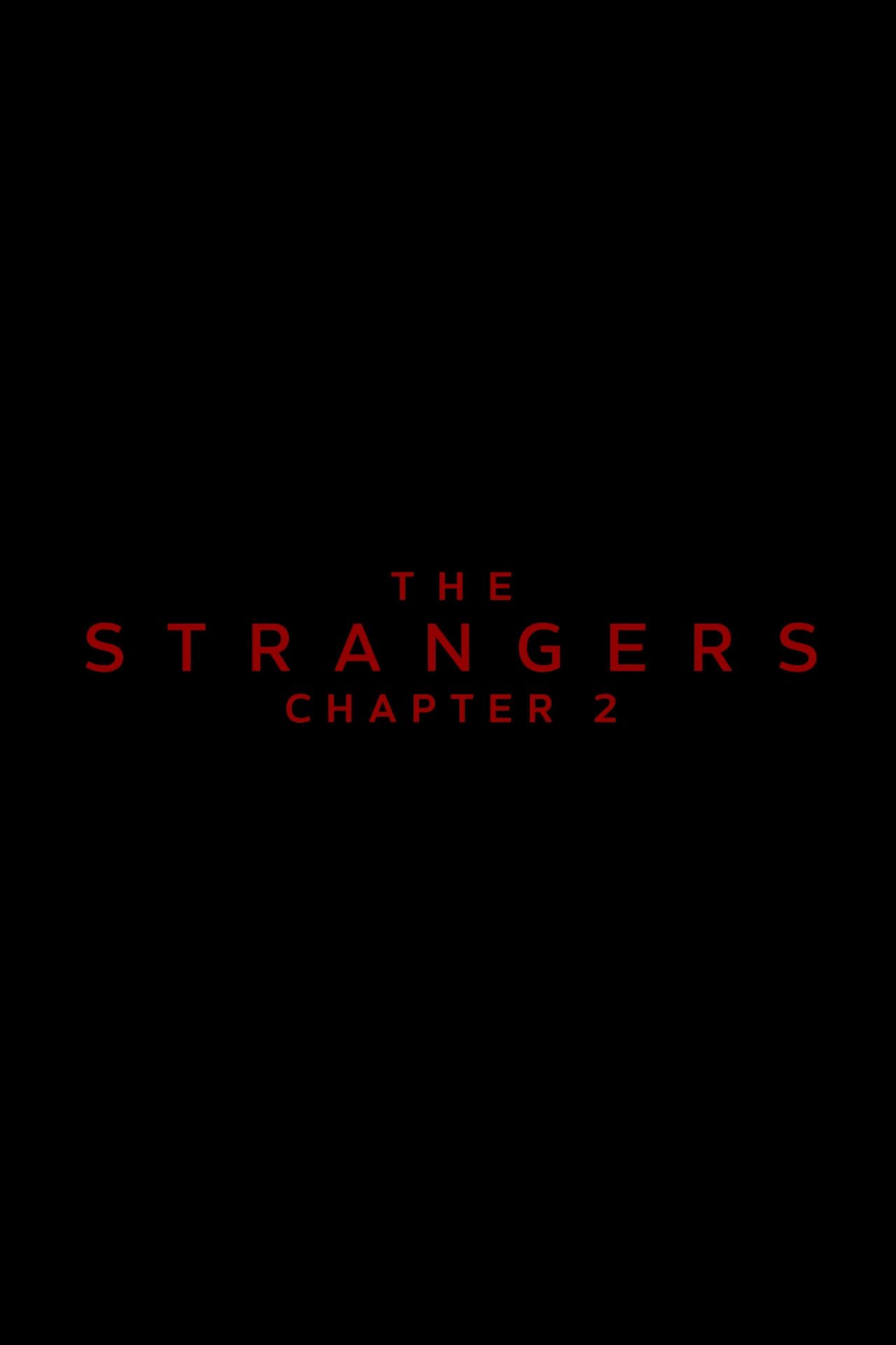 The Strangers - Chapter 2