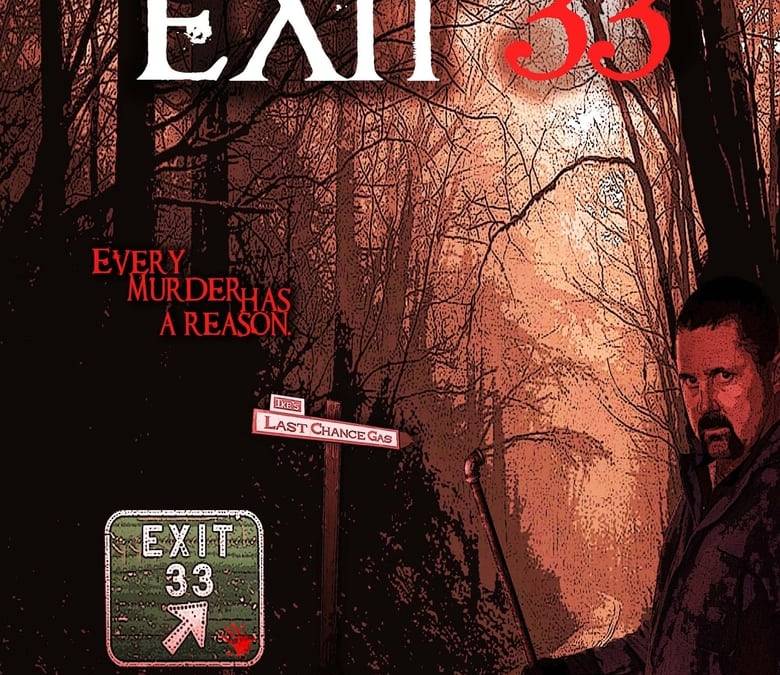 Exit 33 Summary, Trailer, Cast, Where to Watch and More