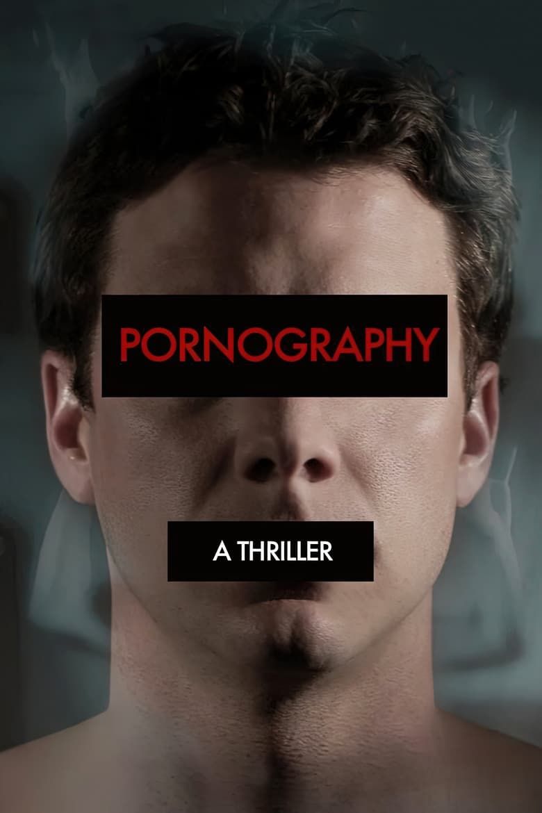 Pornography: A Thriller Summary, Latest News, Trailer, Cast, Where to Watch  and More