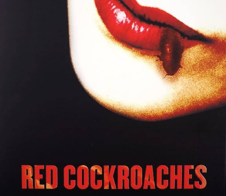 Red Cockroaches Summary, Trailer, Cast, Where to Watch and More