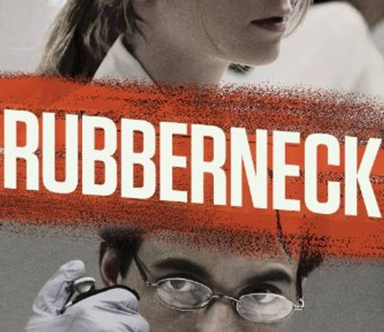 Rubberneck Summary, Trailer, Cast, Where to Watch and More