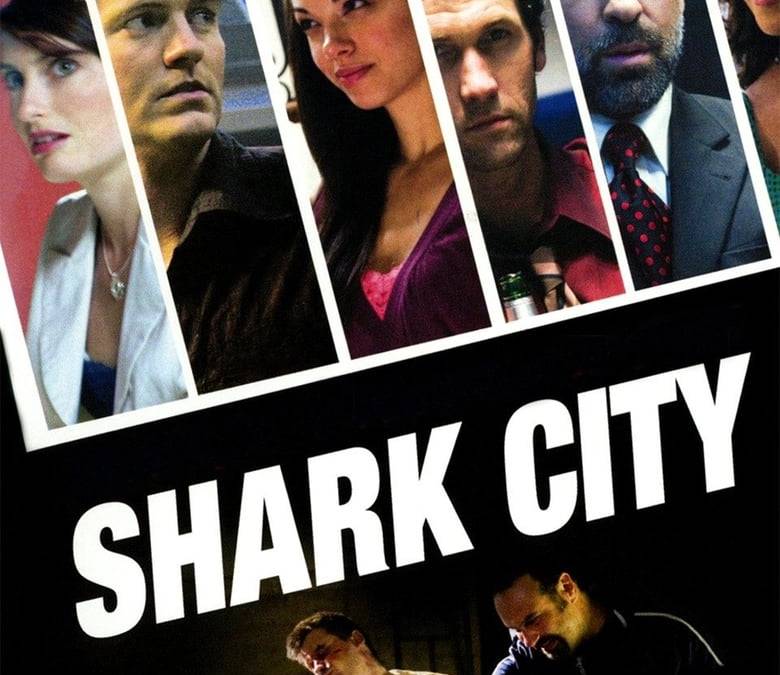 Shark City Summary, Trailer, Cast, Where to Watch and More