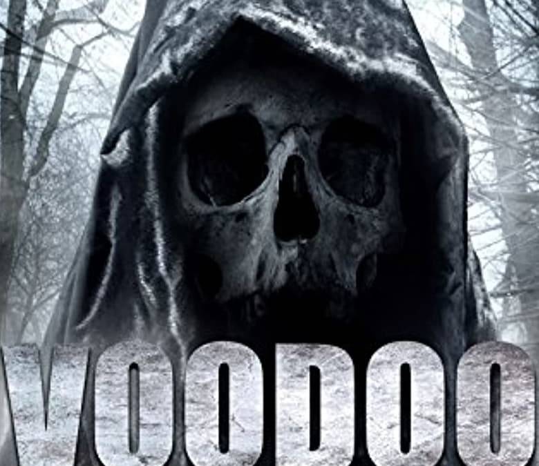 Voodoo Rising Summary, Trailer, Cast, Where to Watch and More