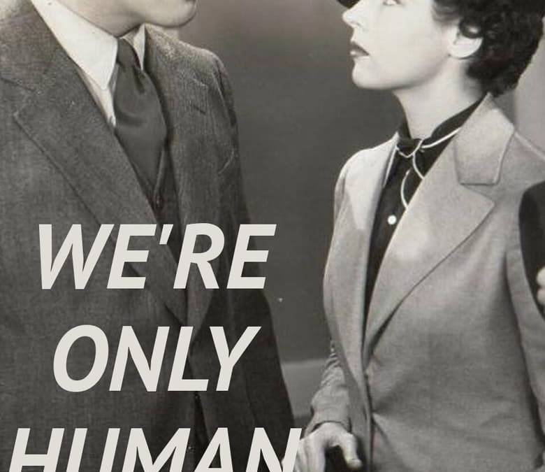We're Only Human Summary, Trailer, Cast, Where to Watch and More