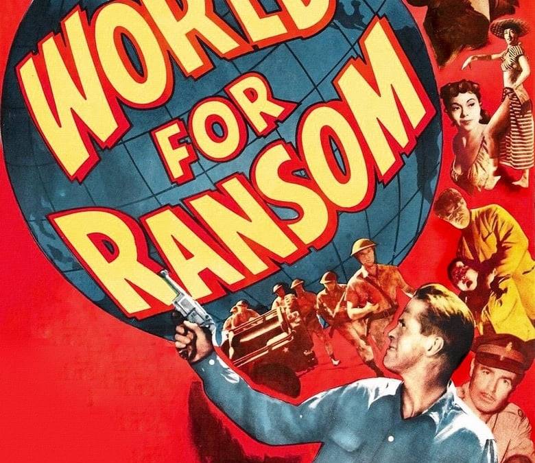 World for Ransom Summary, Trailer, Cast, Where to Watch and More