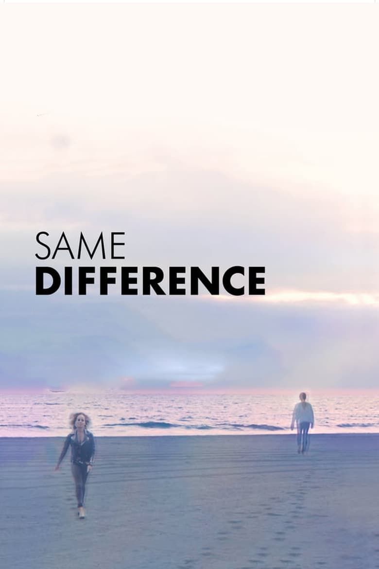 Same Difference Summary, Trailer, Cast, Where to Watch and More