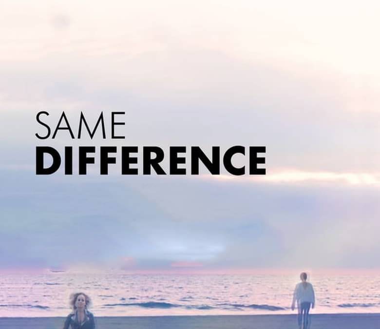 Same Difference Summary, Trailer, Cast, Where to Watch and More