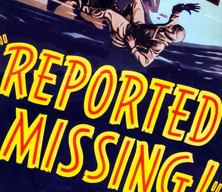 Reported Missing Summary, Trailer, Cast, Where to Watch and More
