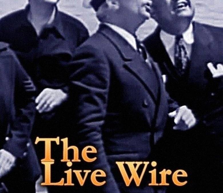 The Live Wire Summary, Trailer, Cast, Where to Watch and More