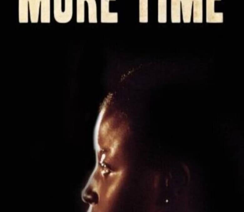 More Time Add More Time Summary, Trailer, Cast, Where to Watch and More