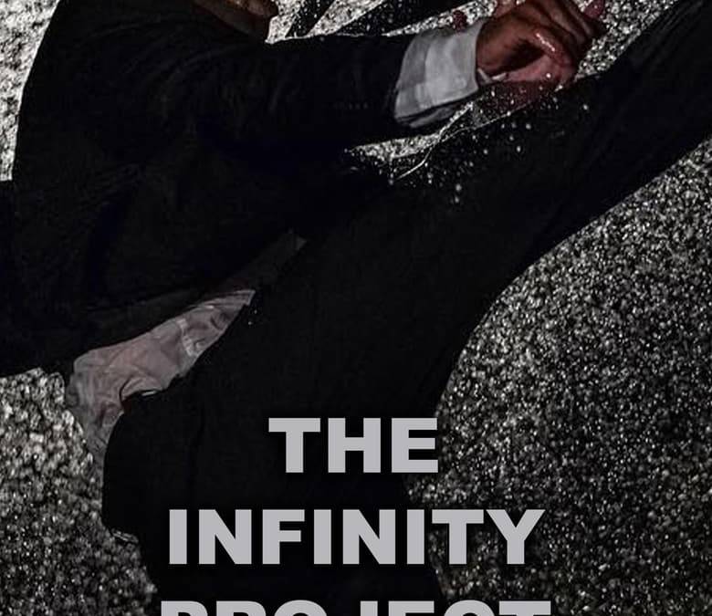 The Infinity Project Summary, Trailer, Cast, Where to Watch and More