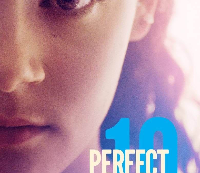 Perfect 10 Summary, Trailer, Cast, Where to Watch and More