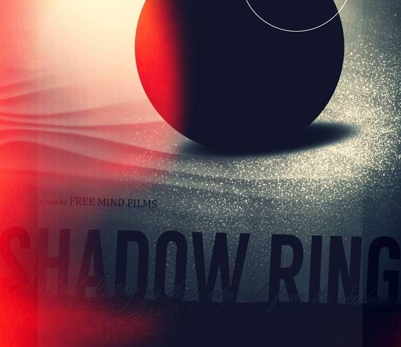 Shadowring Summary, Trailer, Cast, Where to Watch and More