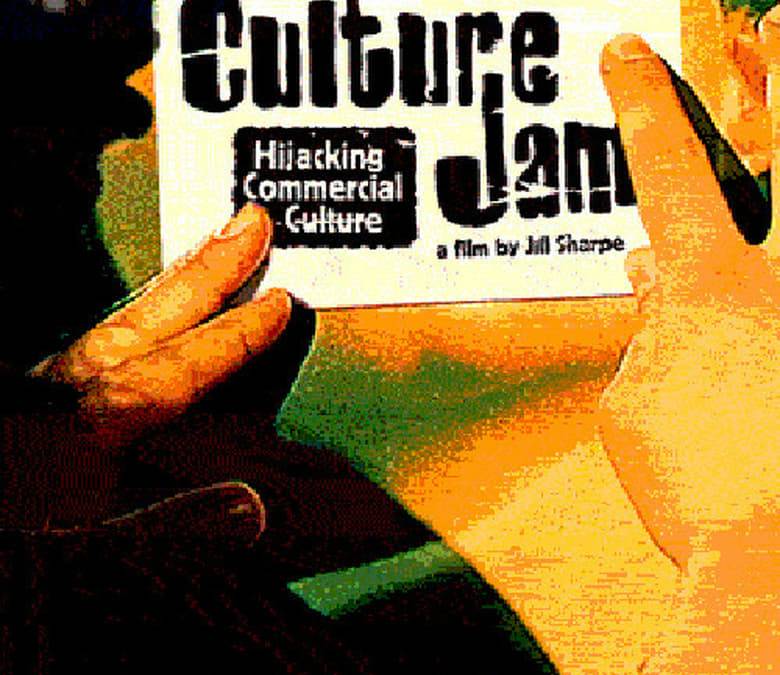Culture Jam: Hijacking Commercial Culture Summary, Trailer, Cast, Where ...