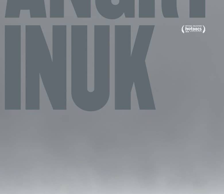 Angry Inuk Summary, Trailer, Cast, Where to Watch and More