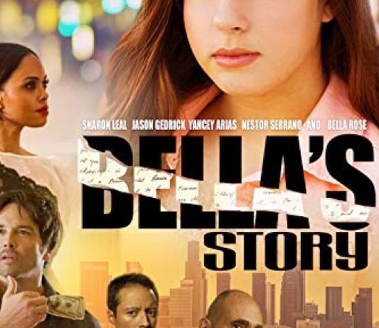 Bella's Story Summary, Trailer, Cast, Where to Watch and More