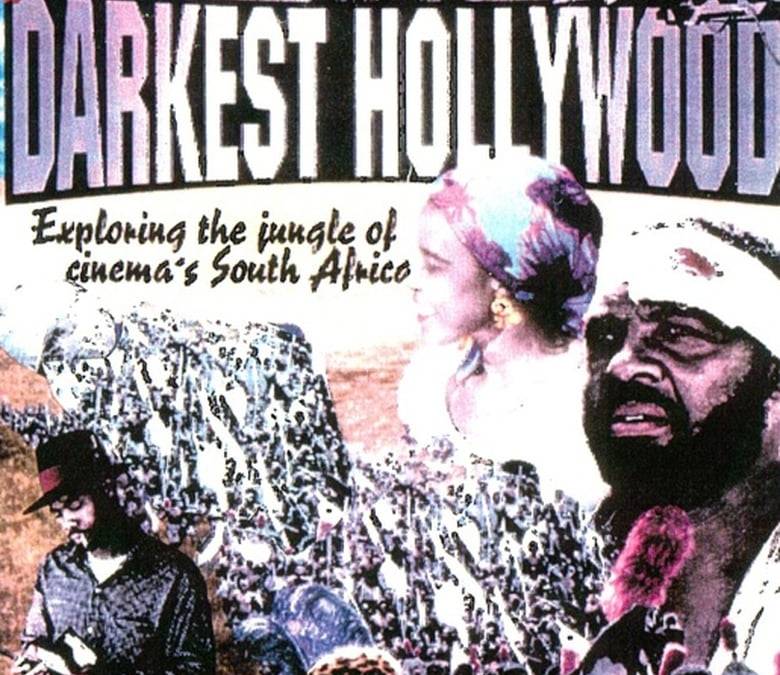 In Darkest Hollywood: Cinema and Apartheid Summary, Trailer, Cast ...