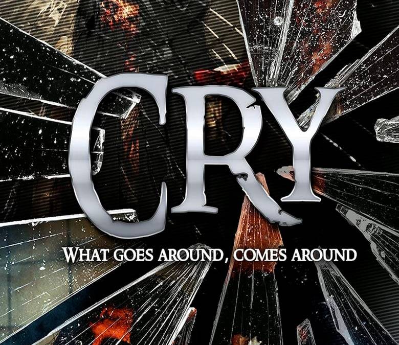 Cry Summary, Trailer, Cast, Where to Watch and More