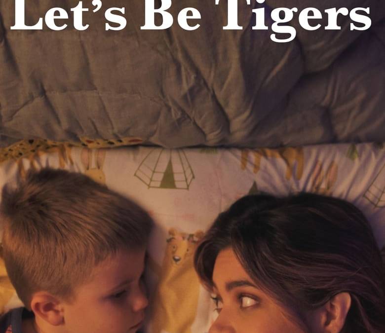 Let's Be Tigers Summary, Trailer, Cast, Where to Watch and More
