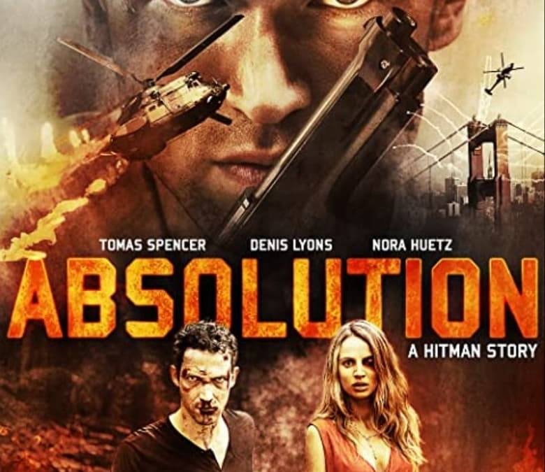 Absolution: A Hitman Story Summary, Trailer, Cast, Where to Watch and More