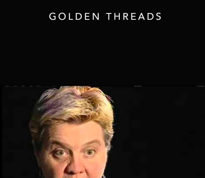 Golden Threads Summary, Trailer, Cast, Where to Watch and More