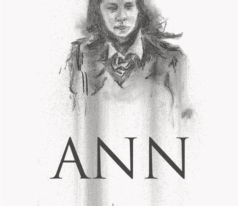 Ann Summary, Trailer, Cast, Where to Watch and More