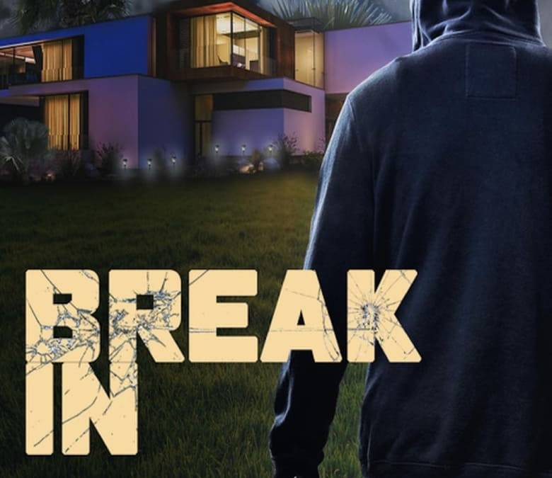 All Roles In Break In Break In Summary, Trailer, Cast, Where to Watch and More