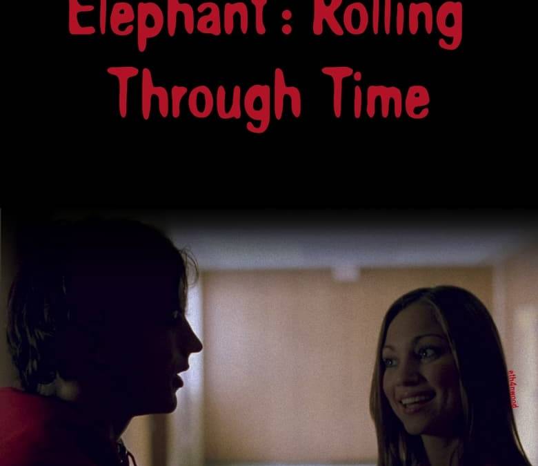 On the Set of 'Elephant': Rolling Through Time Summary, Trailer, Cast ...
