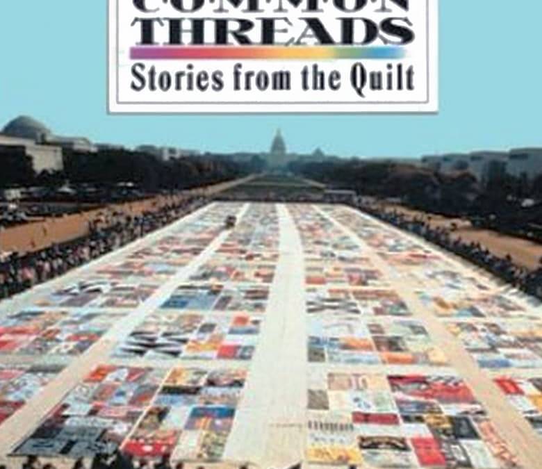 Common Threads: Stories from the Quilt Summary, Trailer, Cast, Where to ...