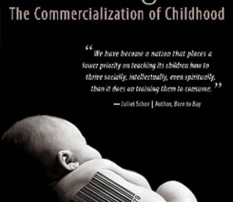 Consuming Kids: The Commercialization of Childhood Summary, Trailer ...