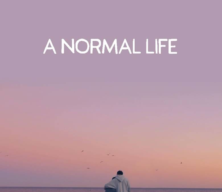 A Normal Life Summary, Trailer, Cast, Where to Watch and More