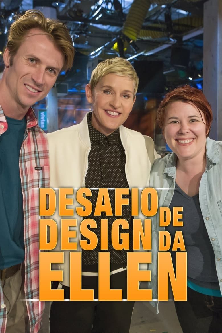 Ellen's Design Challenge (2015) Summary, Trailer, Season List, Cast ...