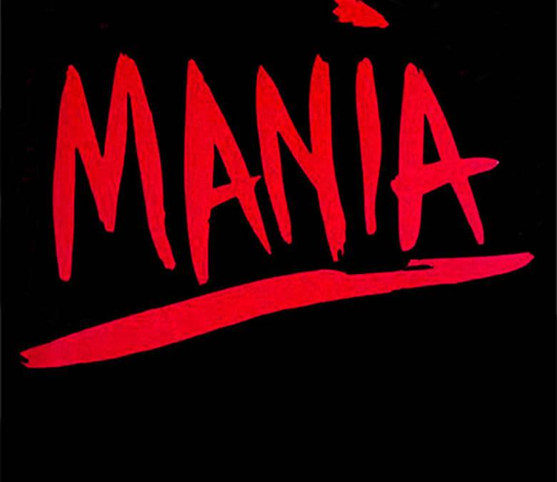 Mania Summary, Latest News, Trailer, Cast, Where to Watch and More