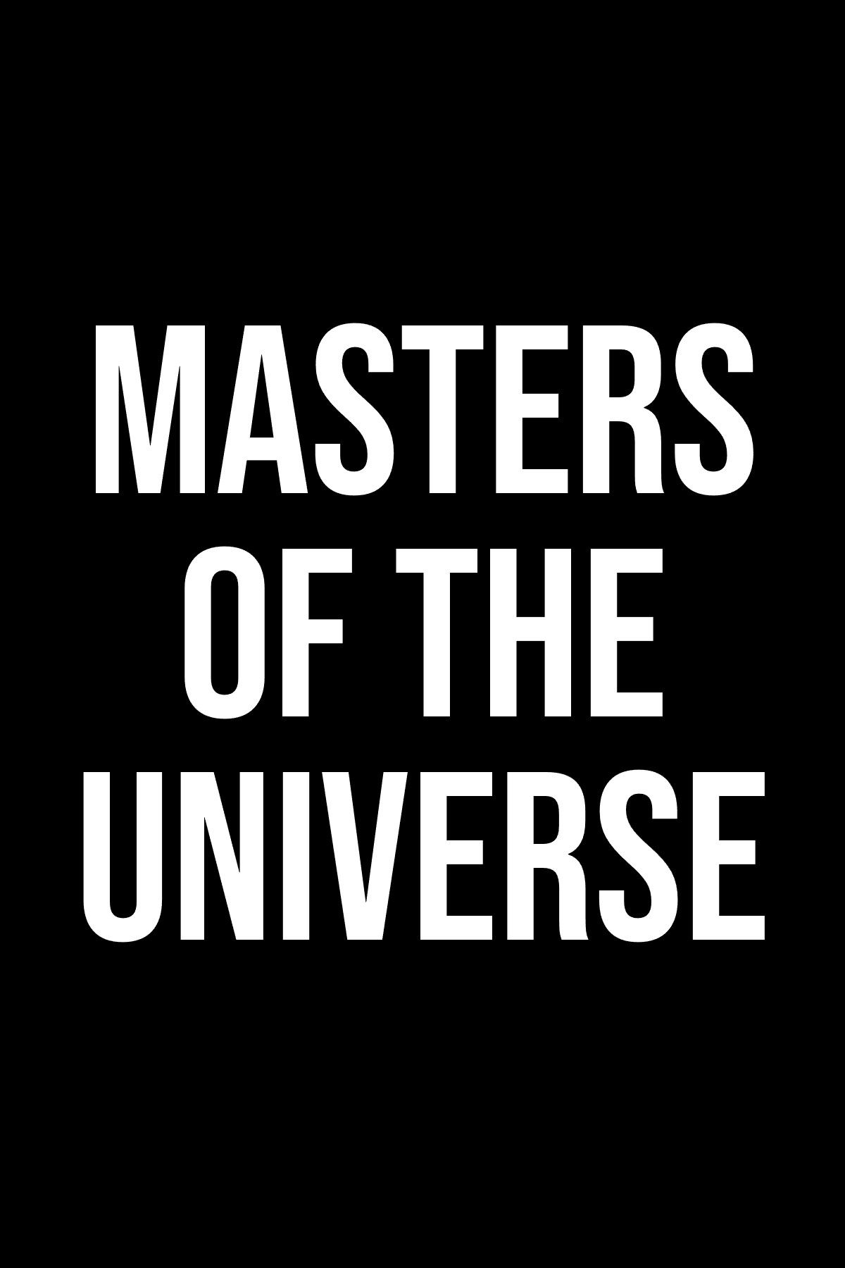 Masters of the Universe