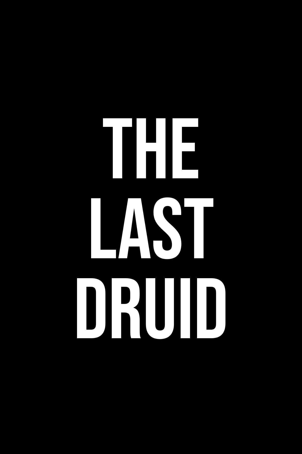 The Last Druid