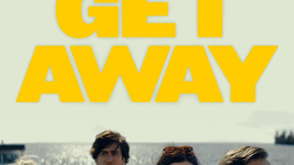 Get Away Summary, Trailer, Cast, Where to Watch and More