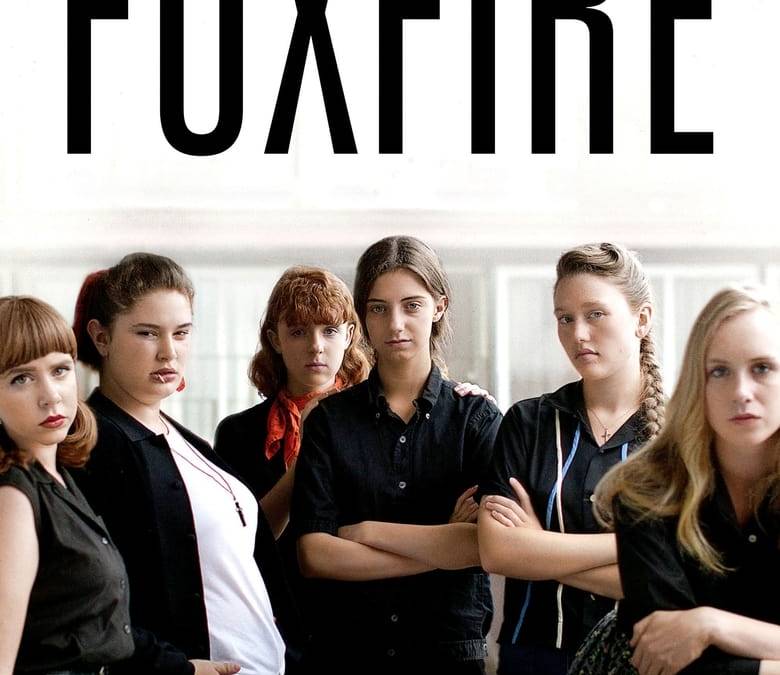 Foxfire Summary, Trailer, Cast, Where to Watch and More