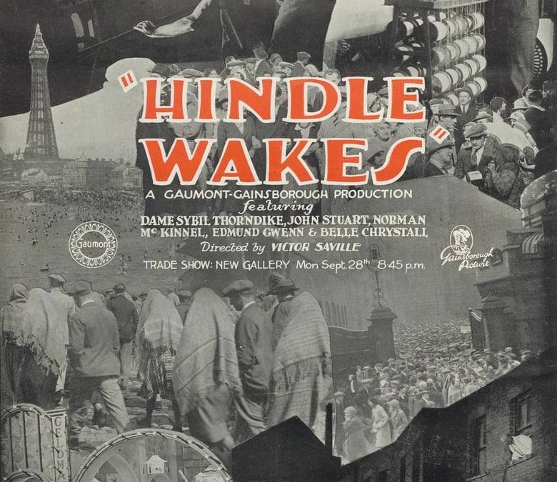 Hindle Wakes Summary, Trailer, Cast, Where to Watch and More