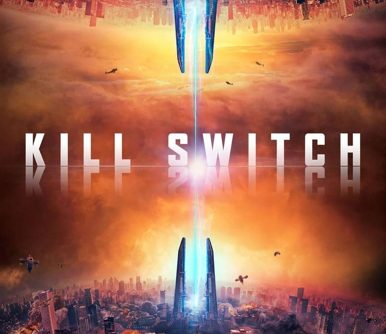 Kill Switch Summary, Trailer, Cast, Where to Watch and More