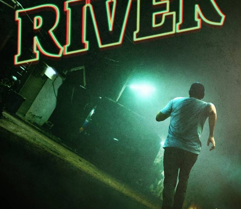 River Summary, Trailer, Cast, Where to Watch and More