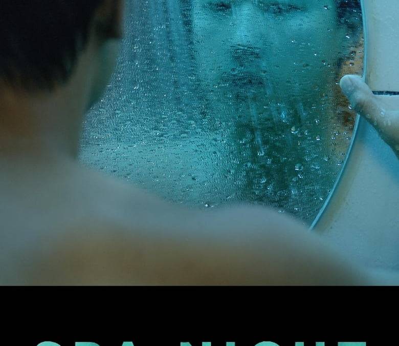 Spa Night Summary, Trailer, Cast, Where to Watch and More
